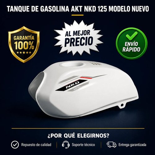 Tanque Gasolina Combustible Akt Nkd 125 Modelo Nuevo