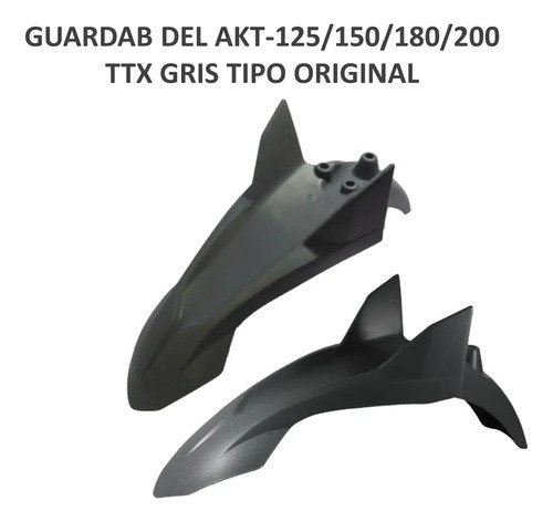 Guardabarro Delantero Akt Ttr 125 150 180 Ttx Color Gris